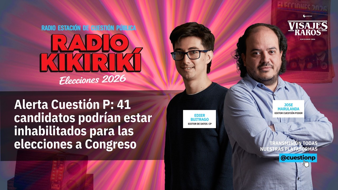 Alerta Cuestión Pública: 41 candidatos podrían estar inhabilitados para las elecciones a Congreso