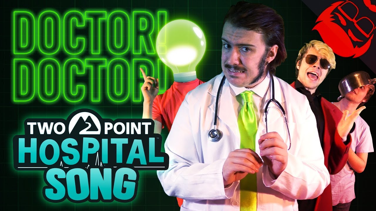 ДОКТОР! ДОКТОР! | Песня о Two Point Hospital с участием Rustage