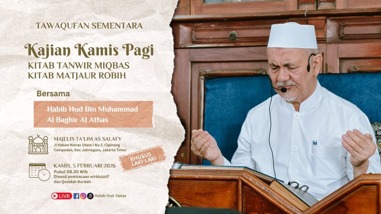Kajian Rutin Kamis Pagi Majelis Assalafy Kitab Tanwir Miqbas (Ibnu Abbas) & Kitab Matjaur Robih