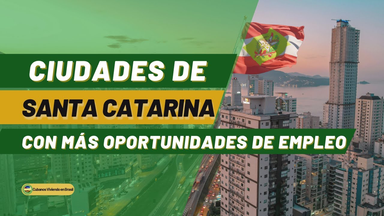 Ciudades de Santa Catarina con m&aacute;s oportunidades de empleo #santacatarinabrasil #vagasdeemprego