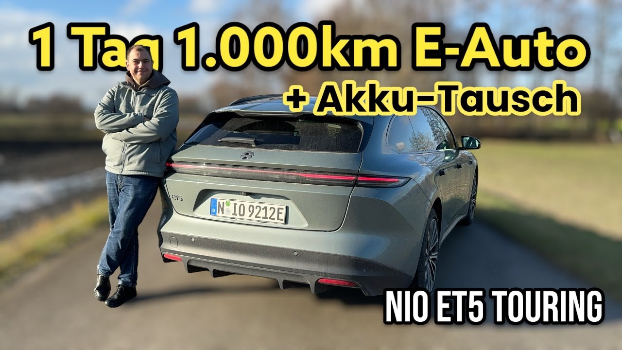 1 Tag & 1.000km im Elektroauto - NIO ET5 Touring auf Langstrecke | Test - Review - Battery Swap - 4K