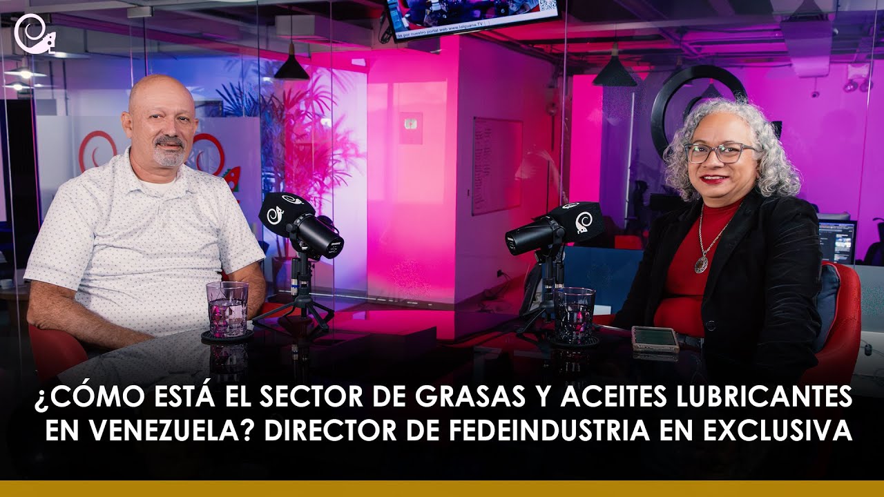 ¿Cómo está el sector de grasas y aceites lubricantes en Venezuela? Director de Fedeindustria