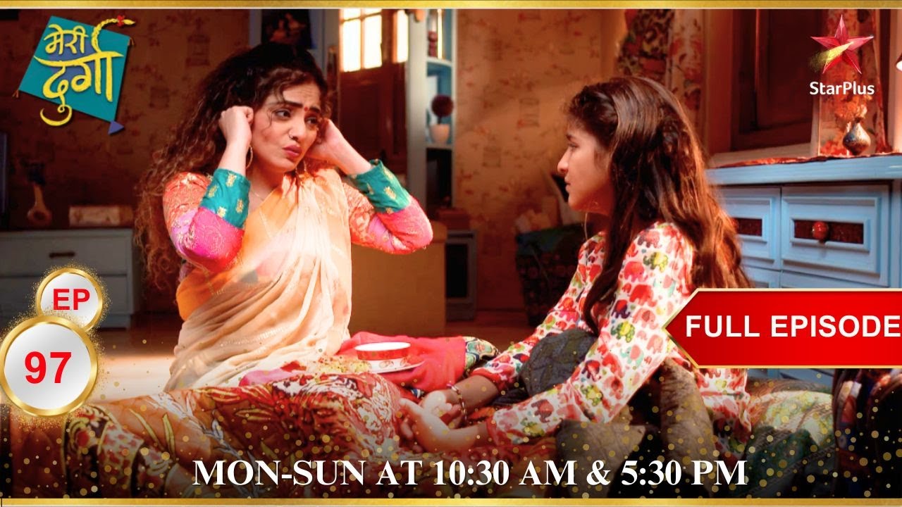 Subhadra ने मांगी Durga से माफ़ी! | Full Episode:97 | Meri Durga