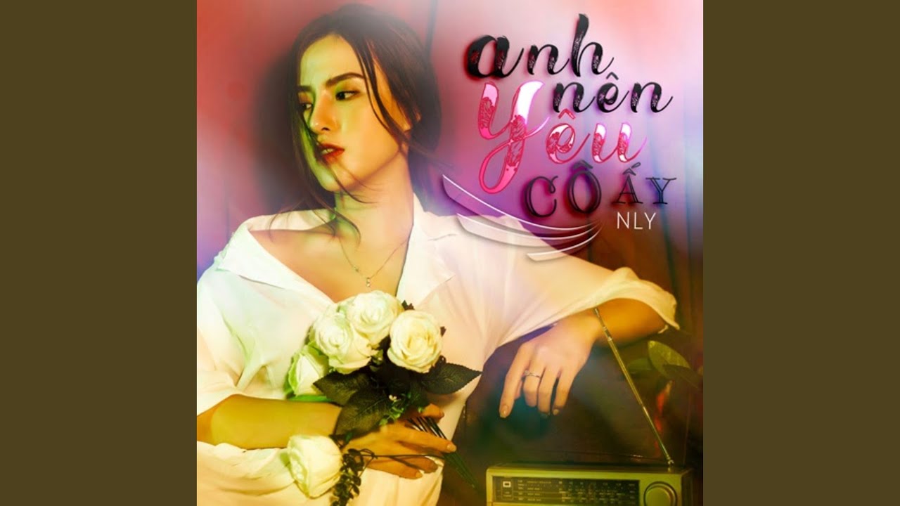 Anh Nên Yêu Cô Ấy