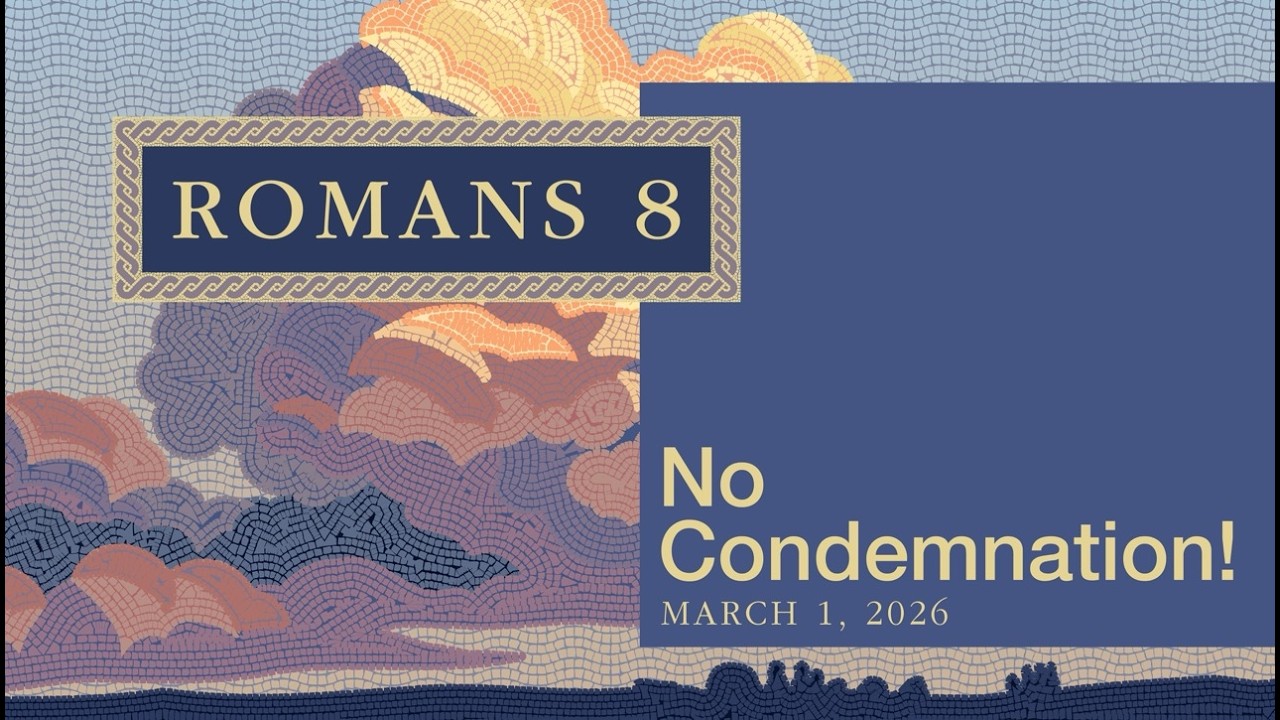 NO CONDEMNATION! || Jeff Wells || Romans 8