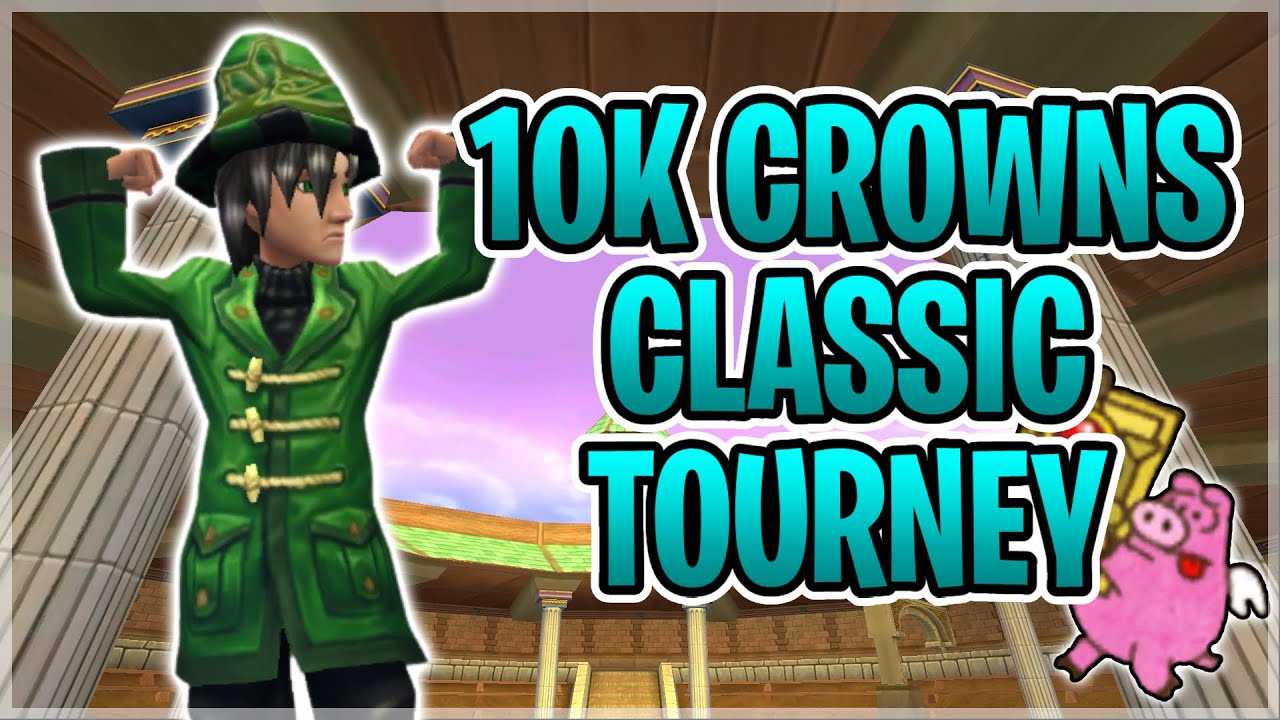 Wizard101 10K Crowns Classic Tourney