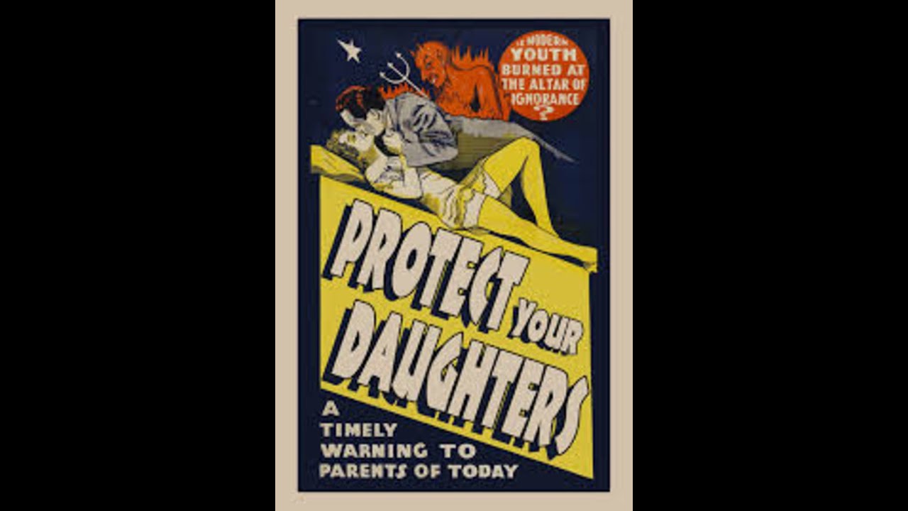 Protect Your Daughters (1933) AKA Reckless Decision Exploitation Film