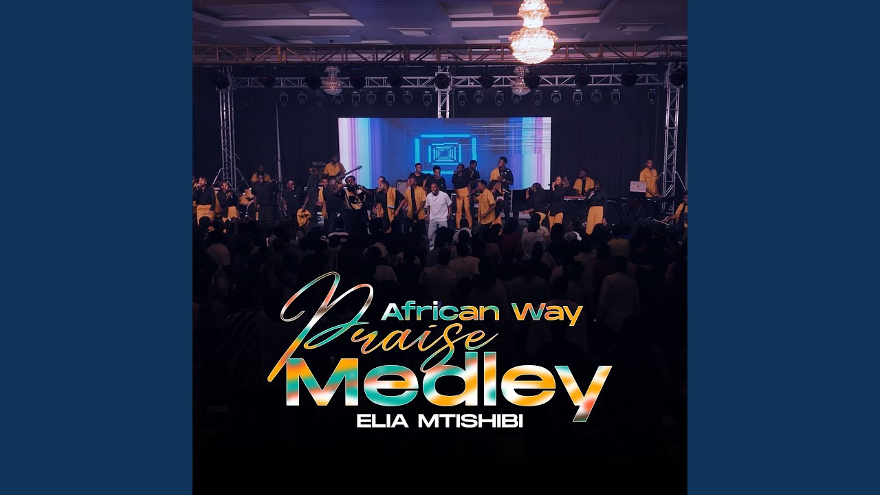 African Way Praise Medley