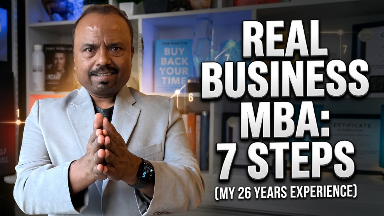 Business MBA in 7 Steps (What 26 Years Taught Me About Building Real Businesses)