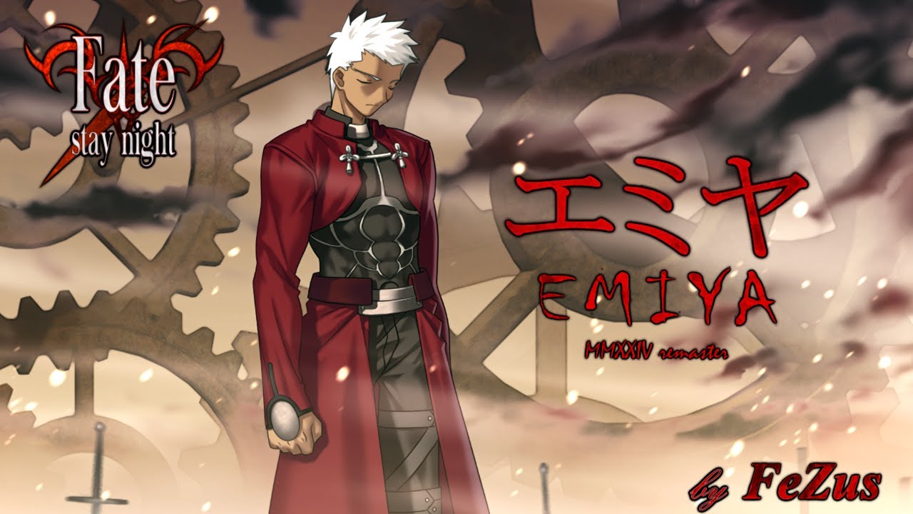 EMIYA エミヤ (2024 FeZus ver.) - Fate/Stay Night OST [Remake / Cover]