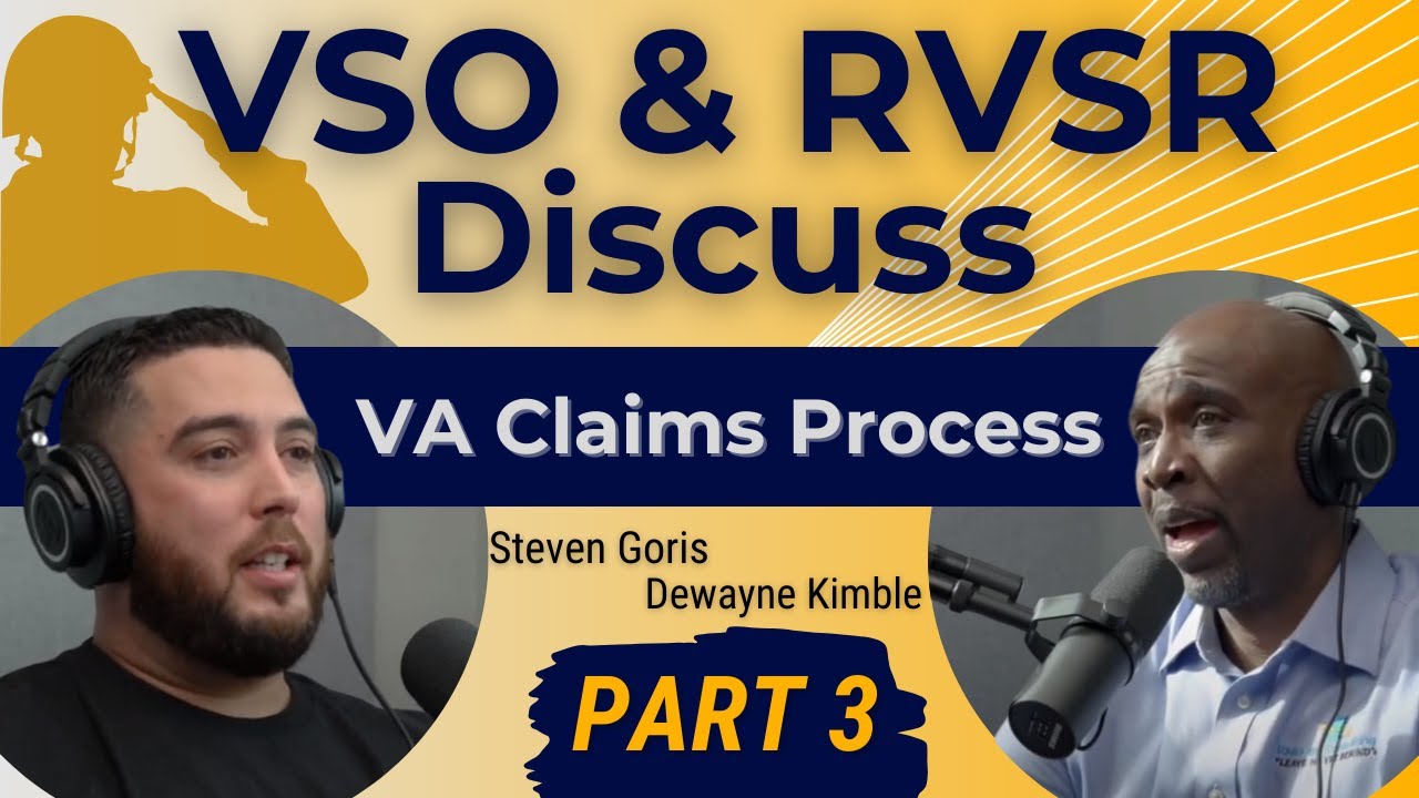 Former VSO and RVSR Discusses VA Claims Process | Part 3