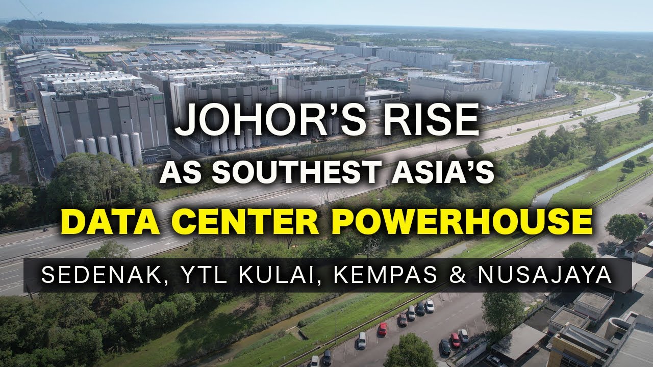 Inside Johor&rsquo;s Billion-Dollar Data Center Boom | Malaysia&rsquo;s New Digital Hub - Development Update