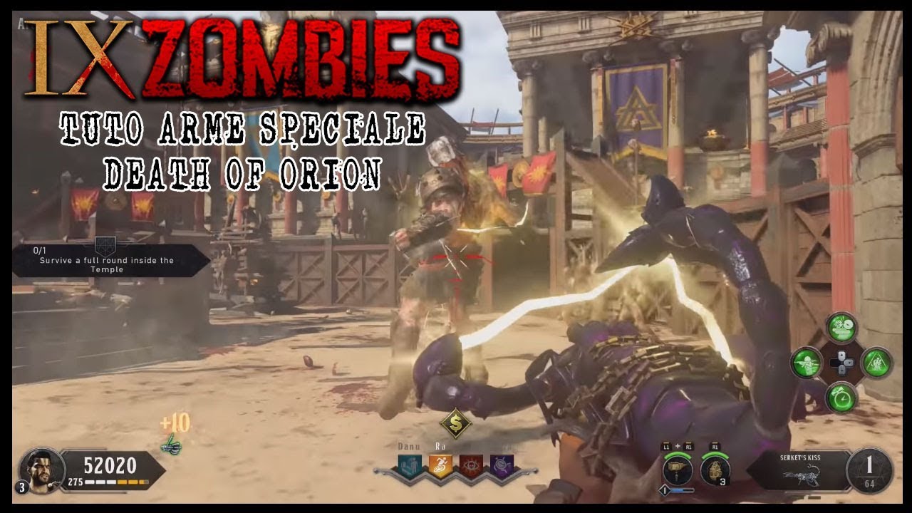 TUTO ARME SPÉCIALE/DEATH OF ORION (Black Ops 4 Zombie IX)