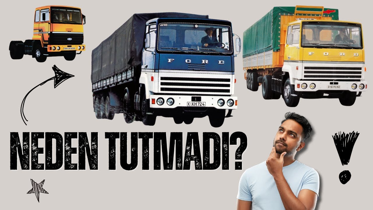 Ford Transcontinental: Avrupa'nın Unutulan Dev Kamyonu – Başarı mı, Hüsran mı?