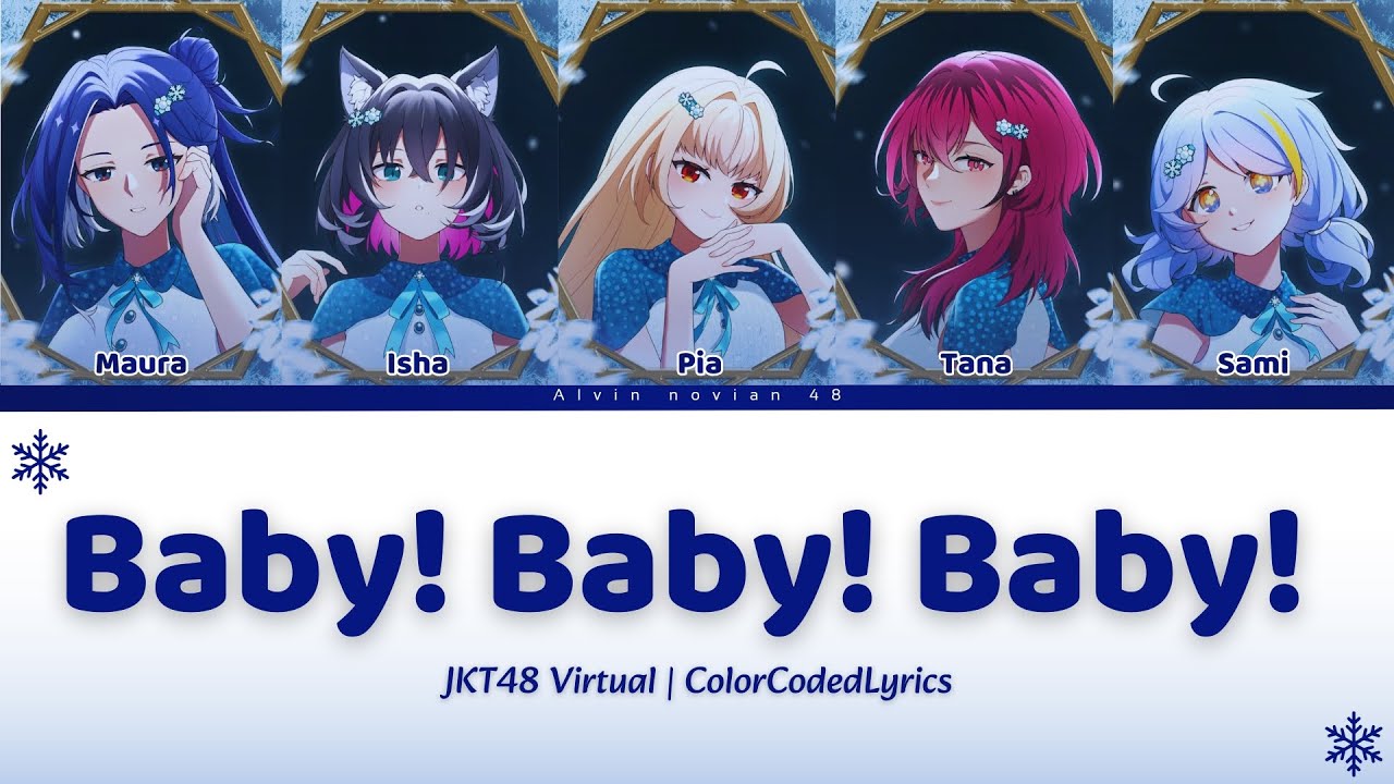 JKT48 &ndash; Baby! Baby! Baby! (JKT48V Version) | ColorCodedLyrics