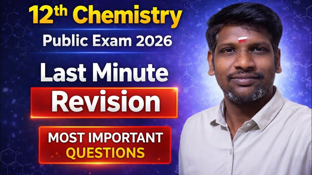12th Chemistry Public Exam 2026 | Last minute Revision | Most Important Questions 