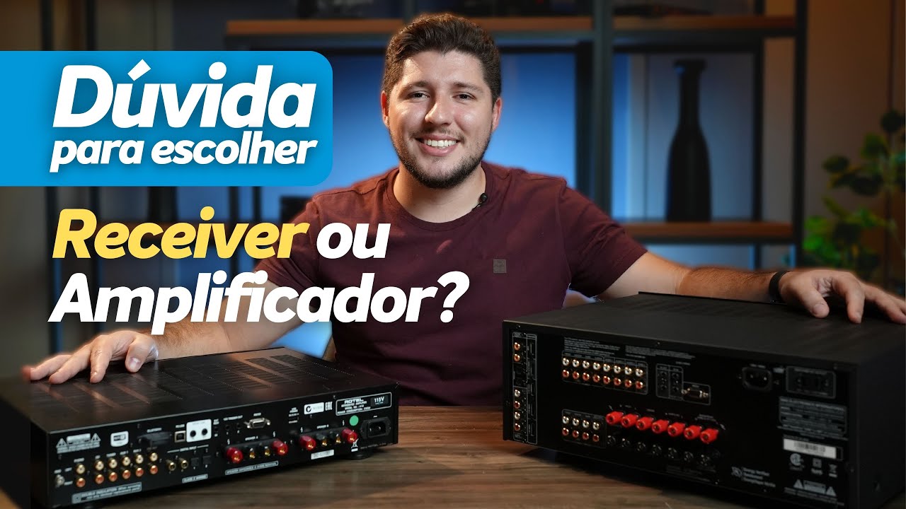 Qual a Diferença entre RECEIVER e AMPLIFICADOR? Sonora Ambience