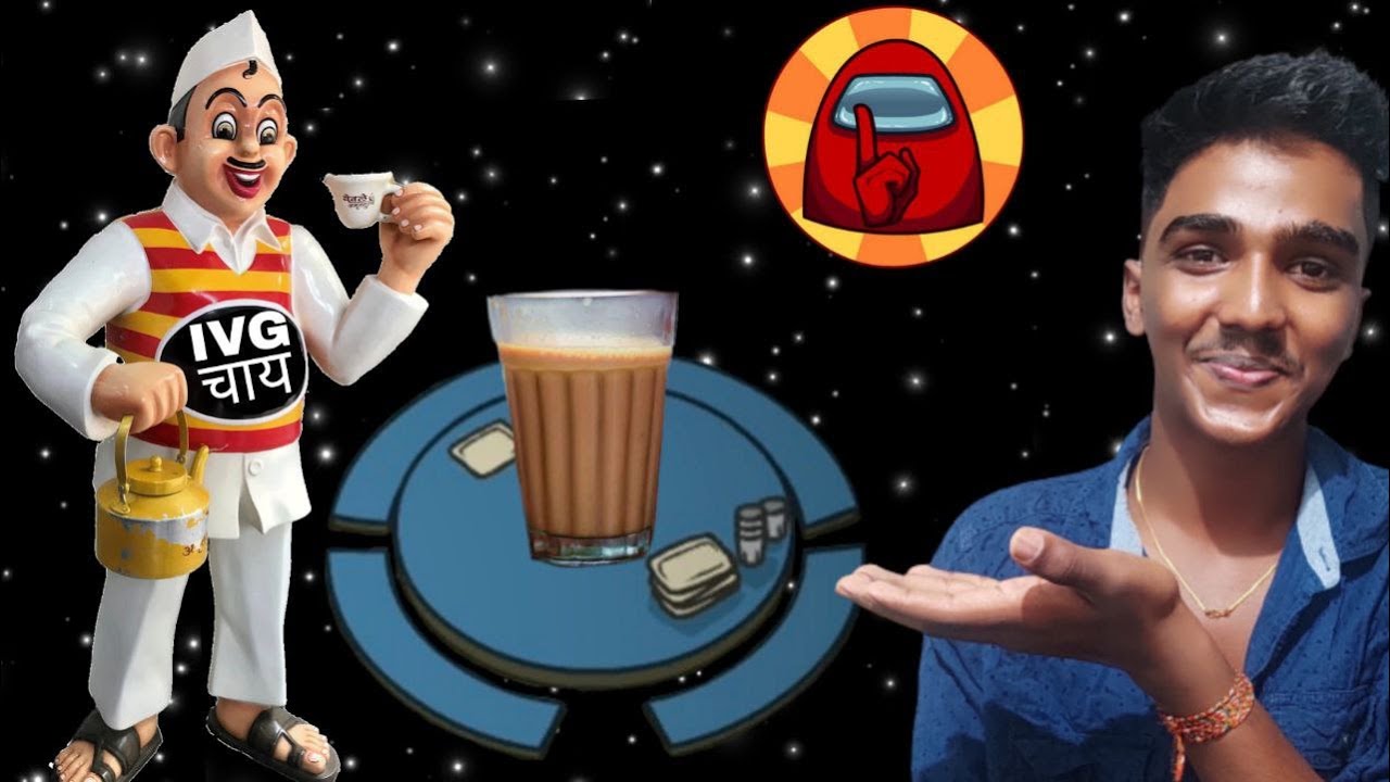 Chai wala is back // Among US   /// LIVE STREAM // Indian Vision Gaming