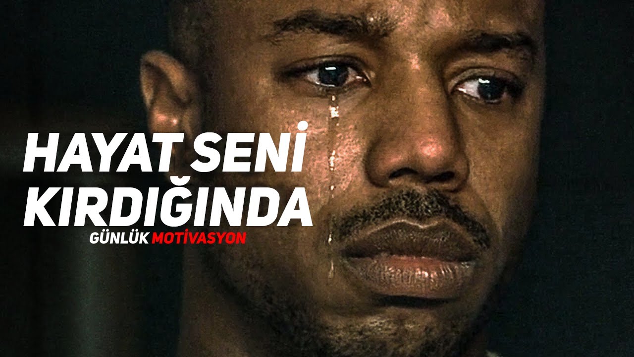 HAYAT SENİ KIRDIĞINDA - Motivasyon Videosu