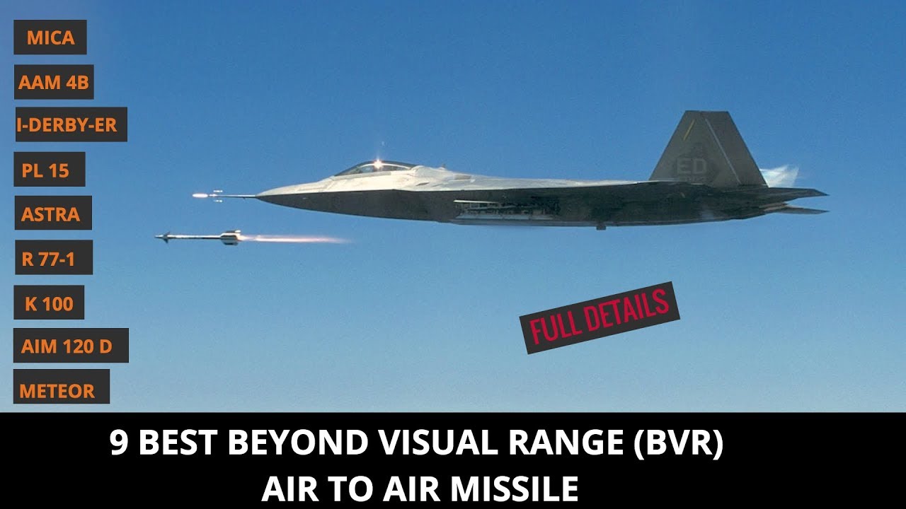 9 BEST BEYOND VISUAL RANGE (BVR) AIR TO AIR MISSILE