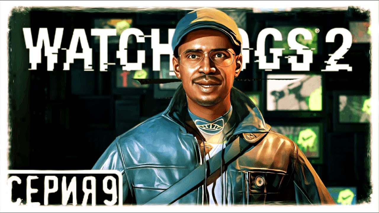 watch dogs 2 Прохождение На Русском На PC 2K БАРЖА  Часть 9