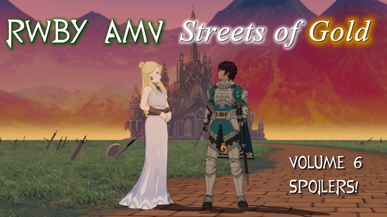 RWBY「AMV」- Streets of Gold (The Aviators)