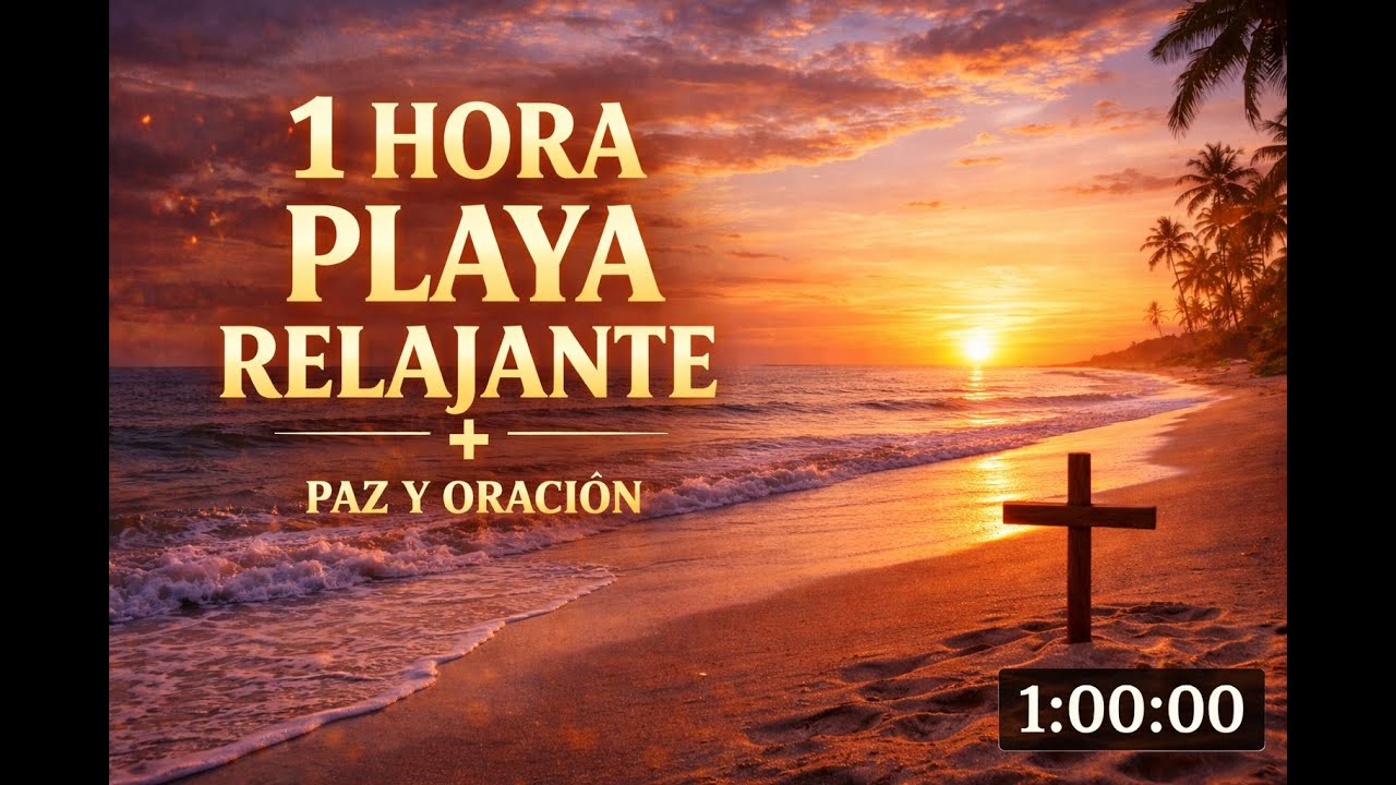 Playa relajante para oración y meditación (1H)