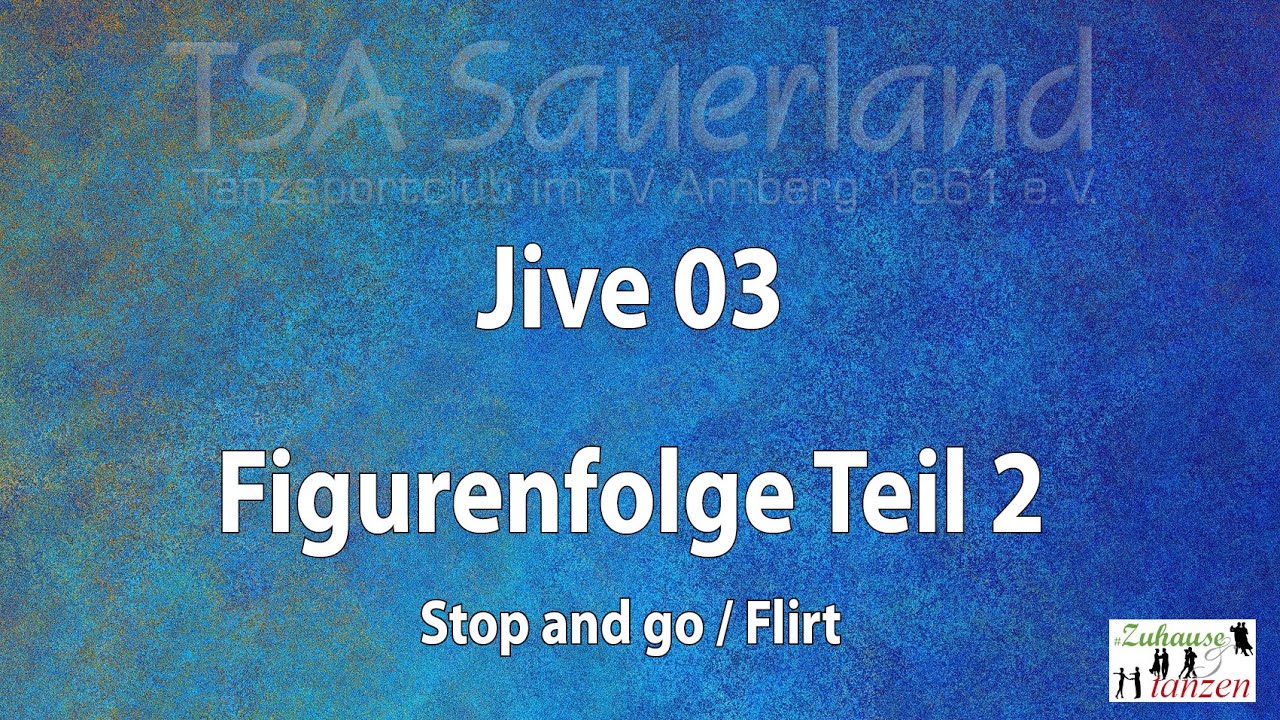 #Zuhause und tanzen - Jive 03: Folge Teil 2 - Stop&Go und  Flirt