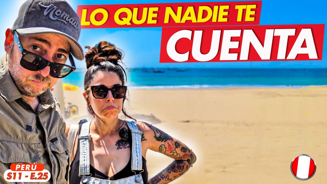 😭  Esto es lo PEOR de VIAJAR por PERÚ 🇵🇪 ADIÓS PERÚ 😪 Playa LOS ORGANOS - MANCORA - TUMBES