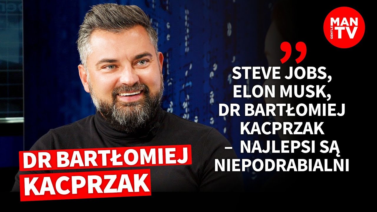 DR BARTŁOMIEJ KACPRZAK: 