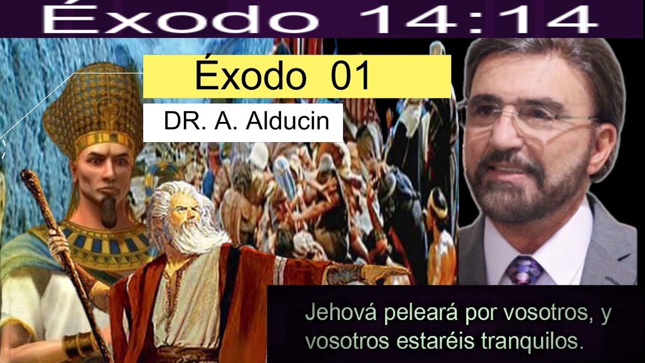 ÉXODO 01 -DR. Armando Alducin