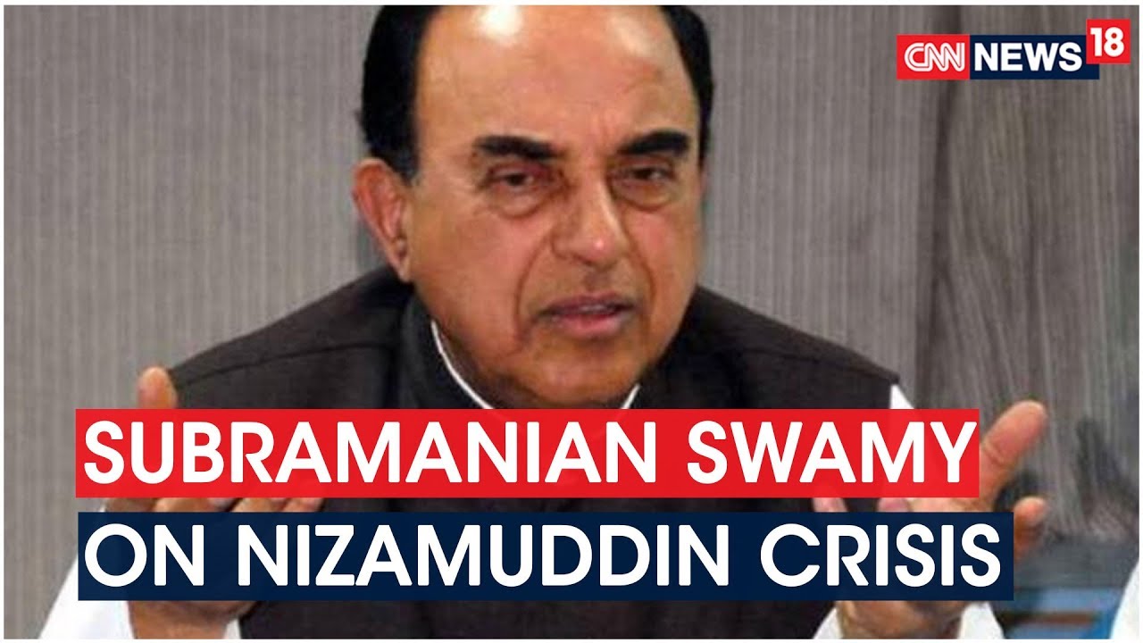 BJP MP Subramanian Swamy On Nizamuddin Outbreak Crisis | CNN News18