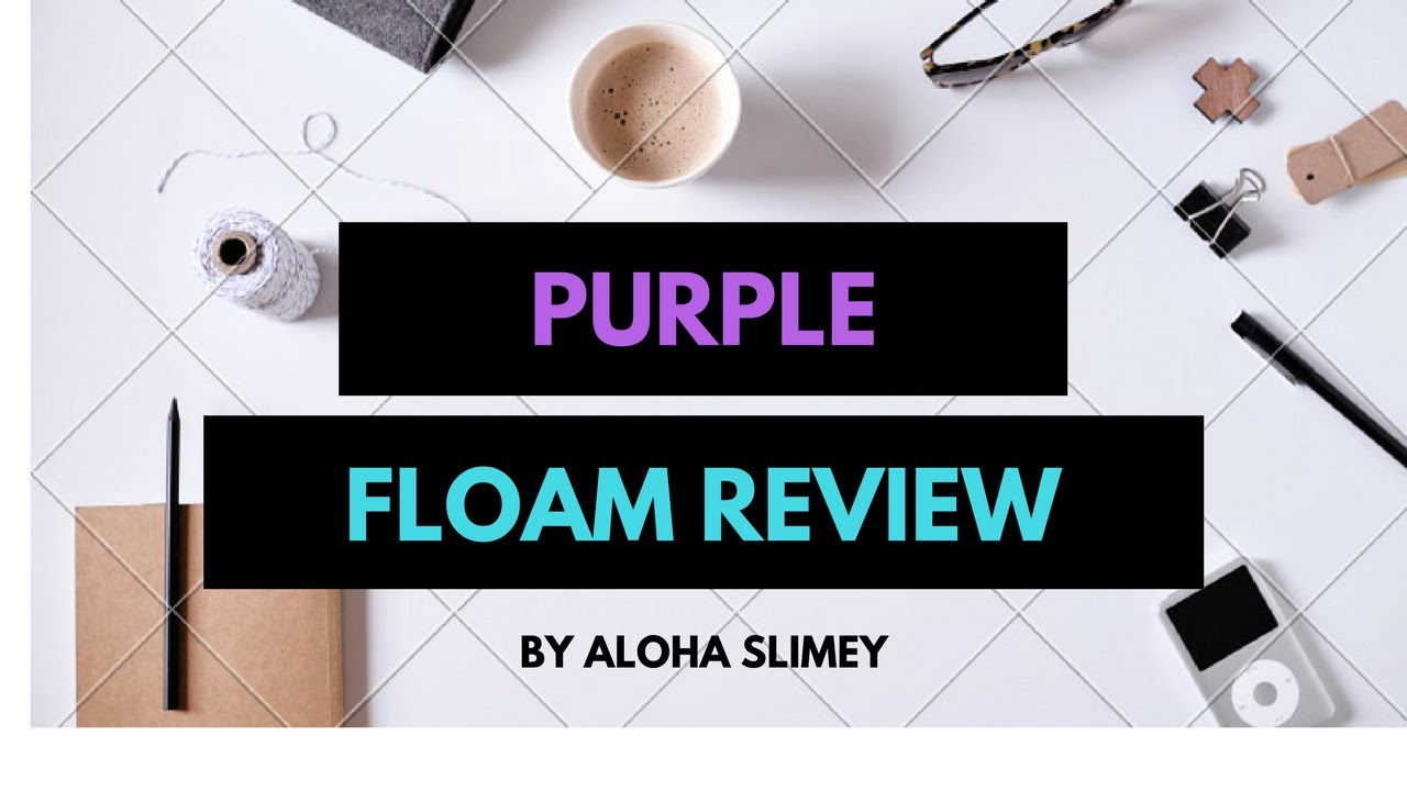 Purple Floam Review - Made By Me!