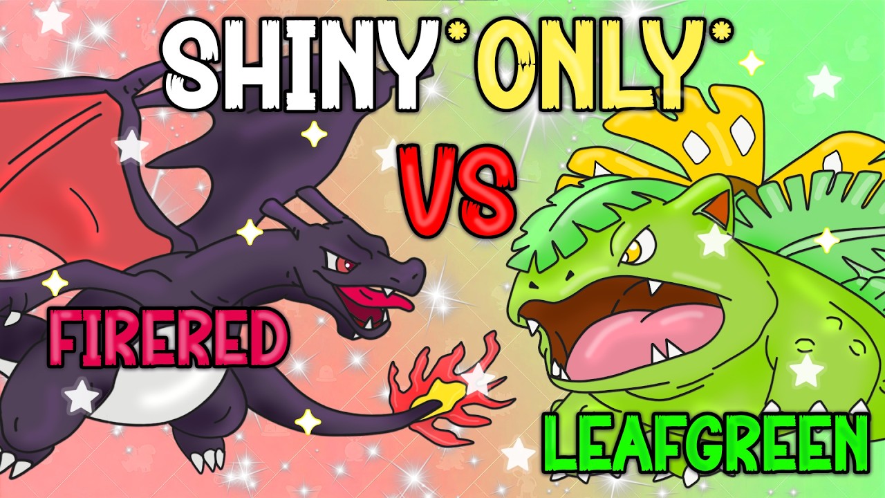 🔥 FireRed VS 🌳 LeafGreen ✨ SHINY ONLY CHALLENGE ✨
