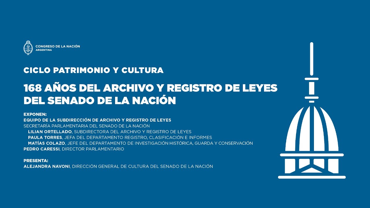 168 AÑOS DEL ARCHIVO DEL ARCHIVO Y REGISTRO DE LEYES DEL SENADO DE LA NACIÓN