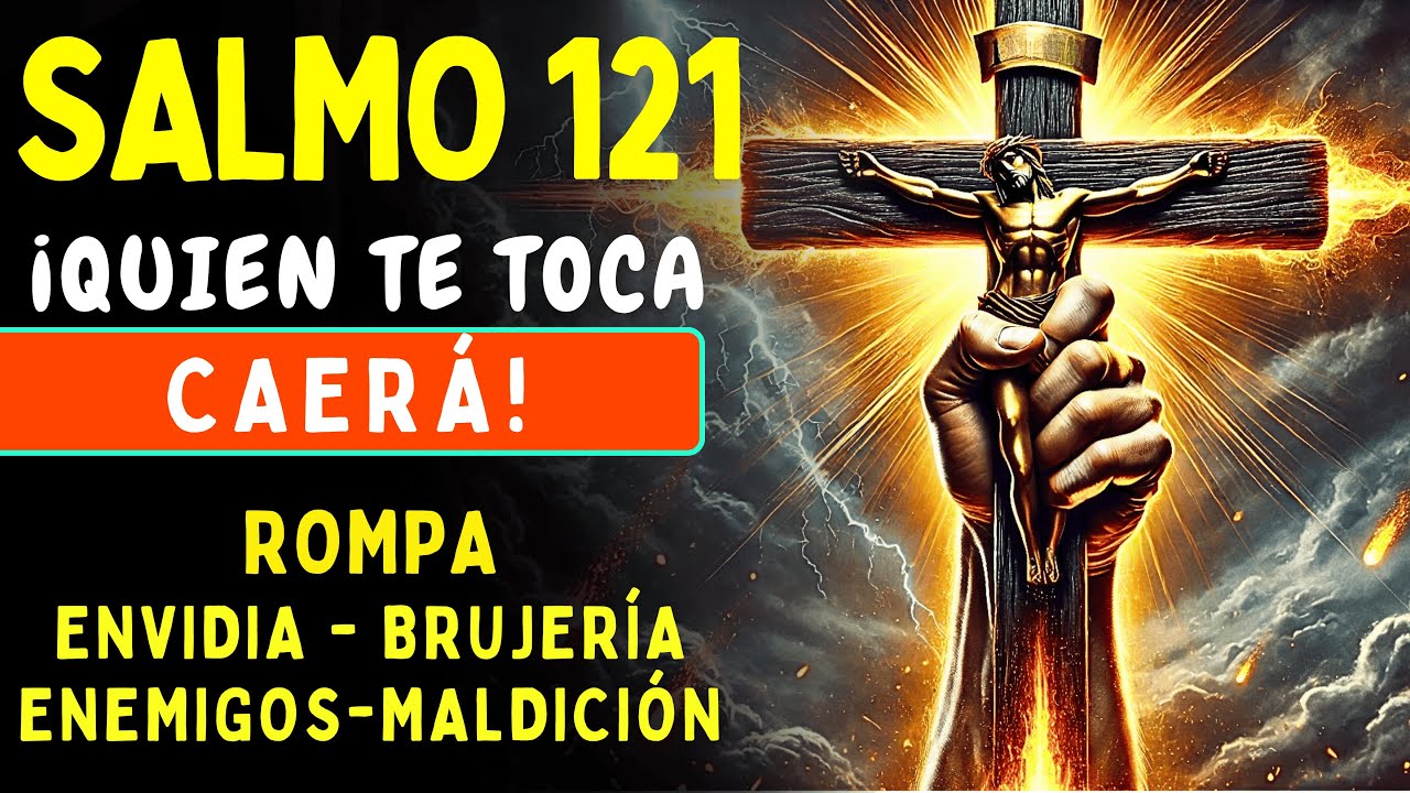 Salmo 121 – ¡Revierte toda Maldición y Levántate con PODER!
