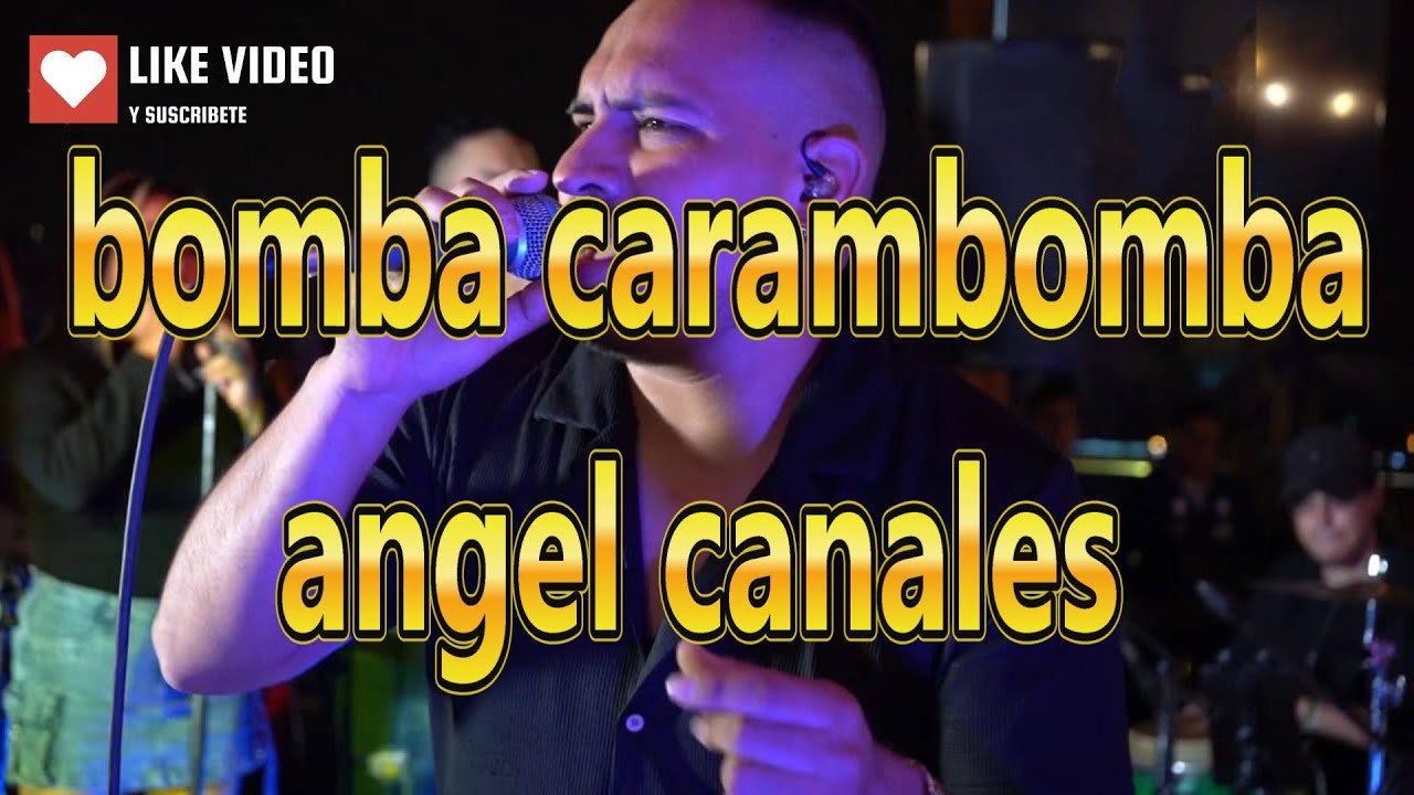 bomba carambomba angel canales karaoke