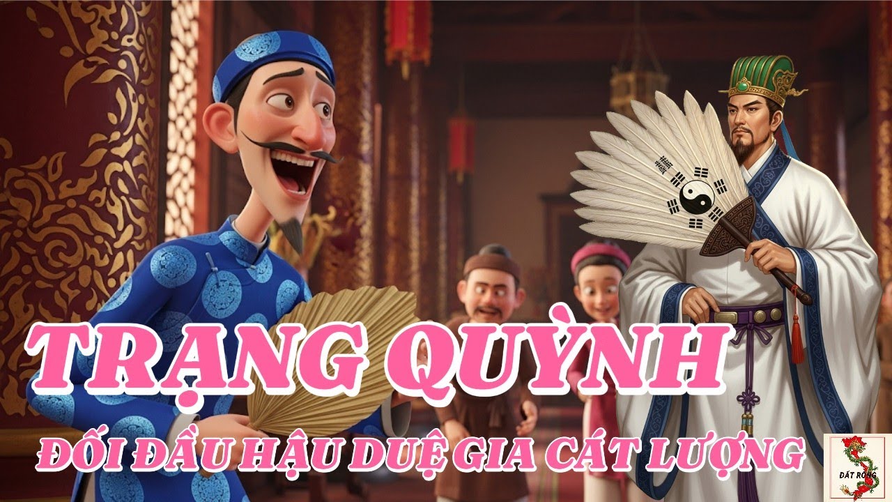 TRẠNG QUỲNH ĐỐI ĐẦU HẬU DUỆ GIA CÁT LƯỢNG – Cuộc So Tài Kinh Điển | Chuyện Dân Gian   Audio