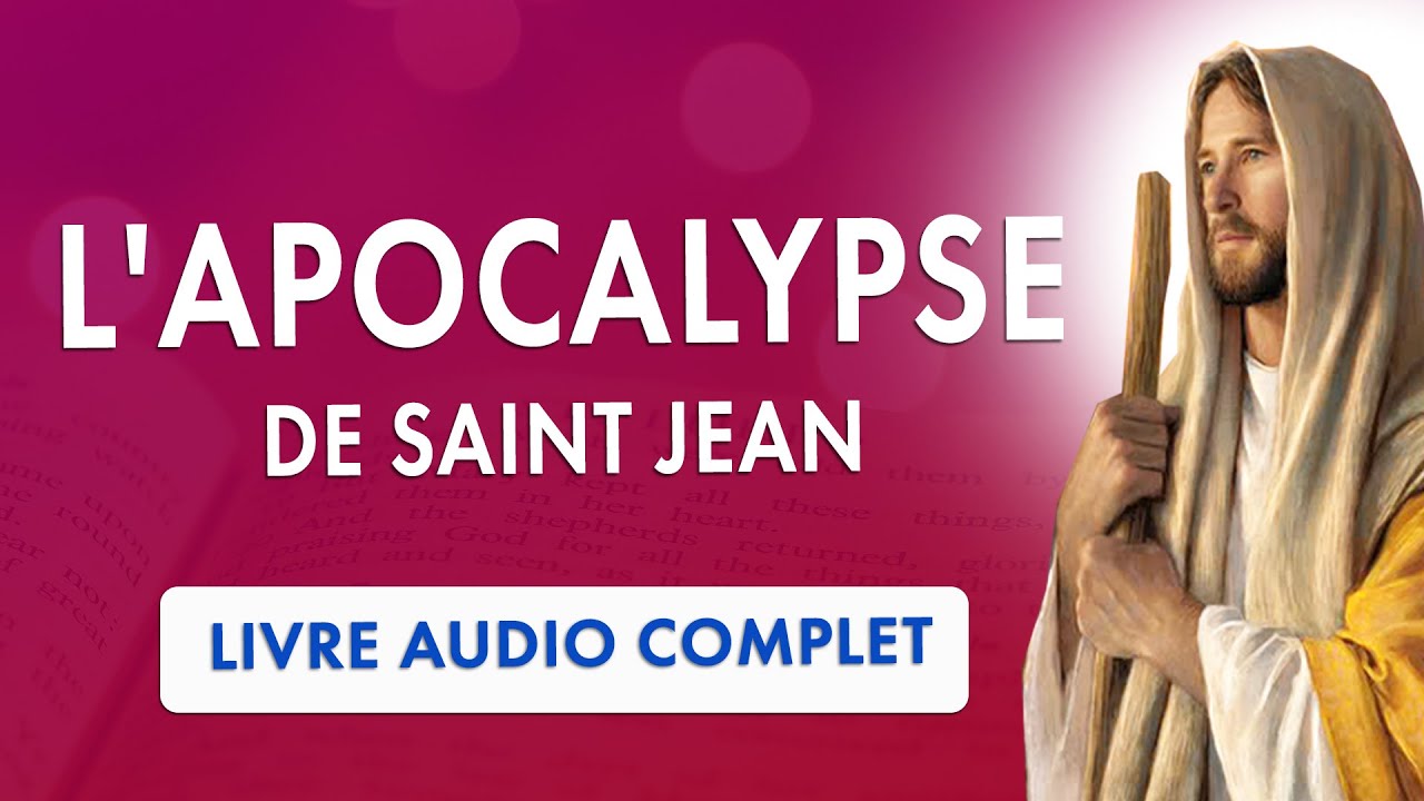 🙏 Apocalypse de Jean 🙏 Livre Audio Complet - Bible Catholique