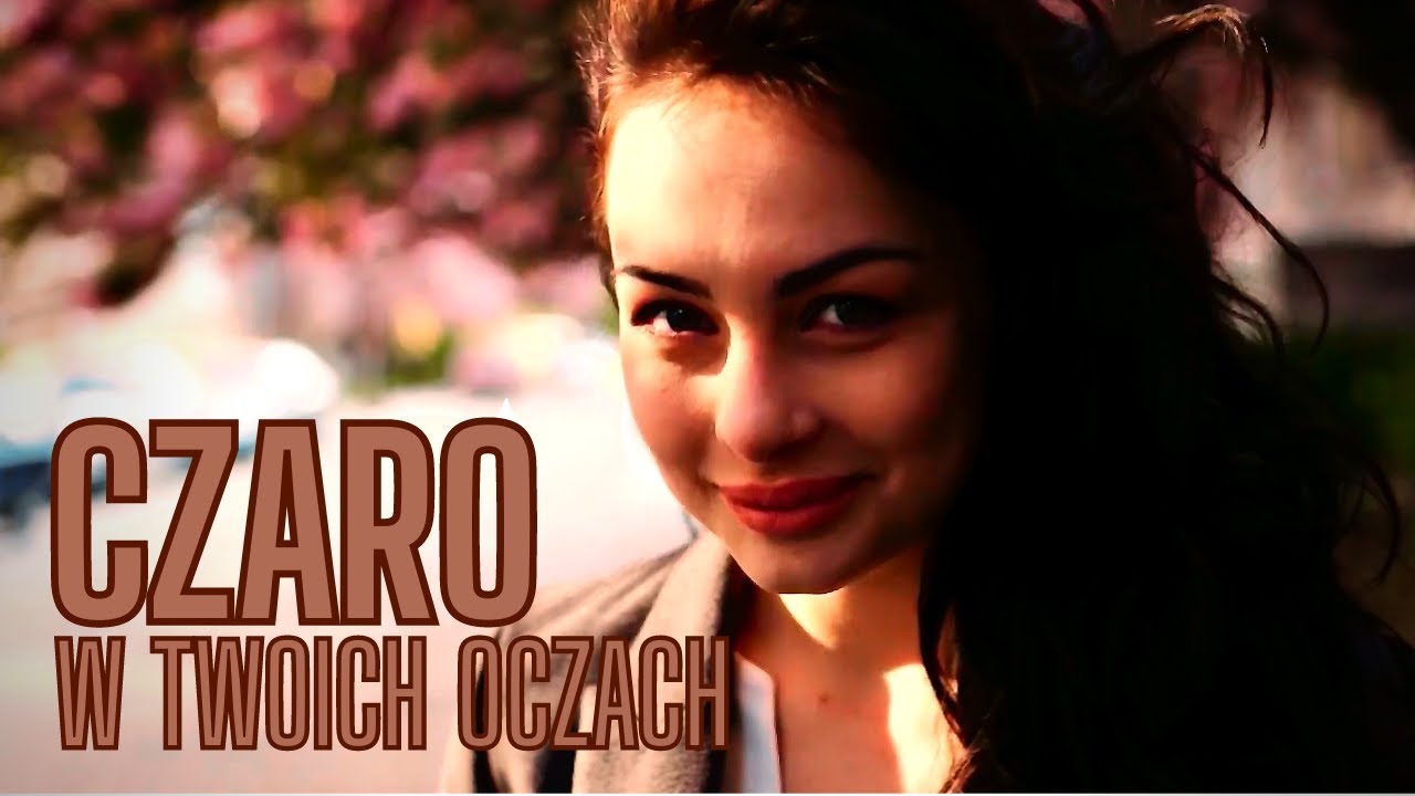 Czaro -Tylko w twoich oczach
