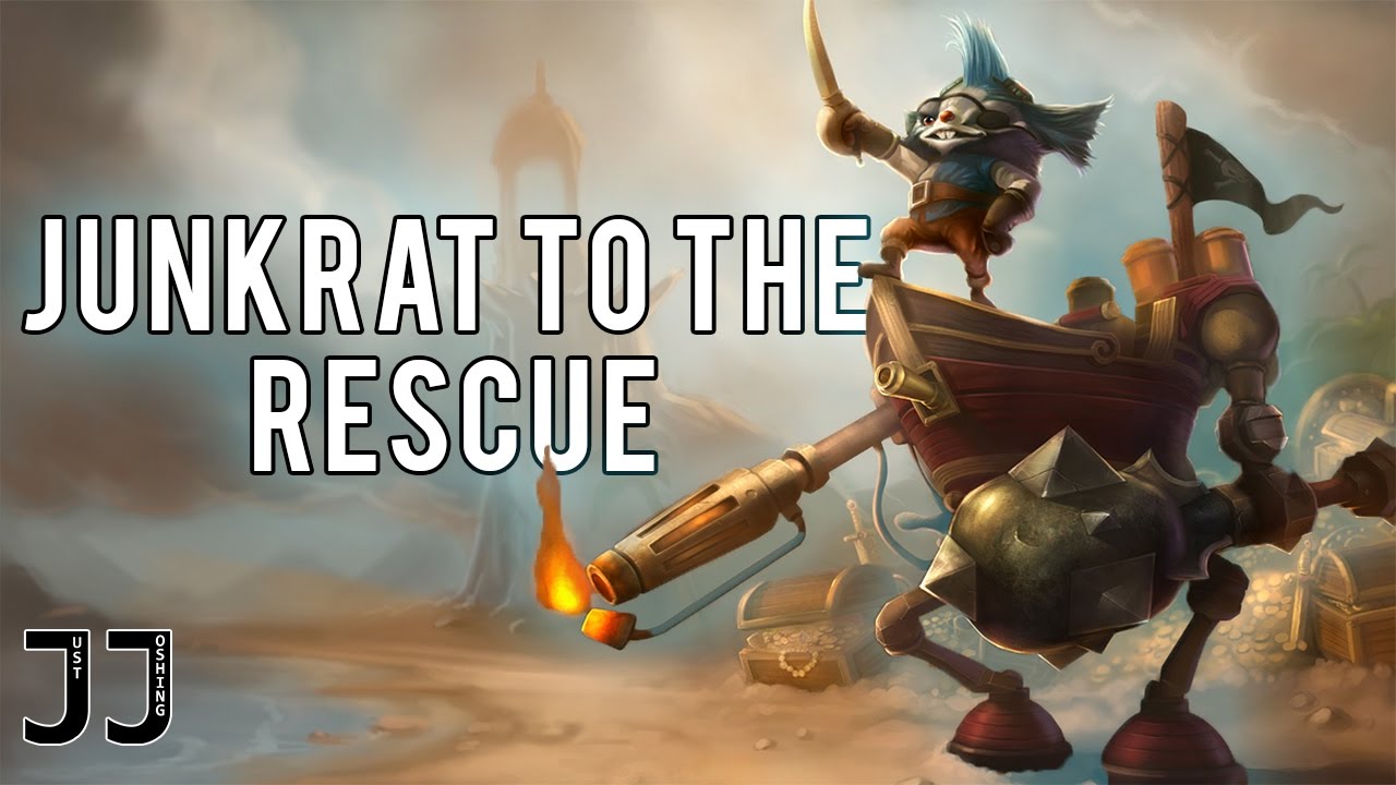 Junkrat To The Rescue | League With Friends #12 | @JusttJoshing