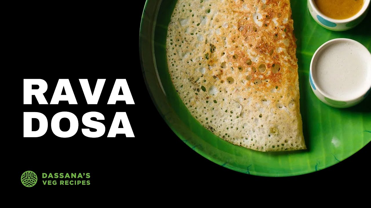 Rava Dosa (Without Curd or Yogurt) | Instant Suji Dosa | Semolina Dosa | Dassana's Veg Recipes