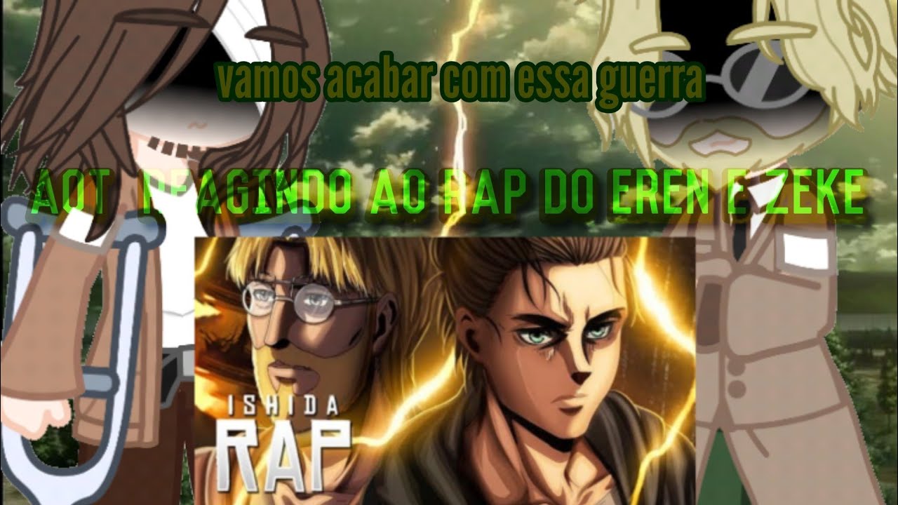 ✨{\Attack on Titan/}✨Marley e Eldia💥REACT ao RAP[(Eren é Zeke)]💥(leia descrição)
