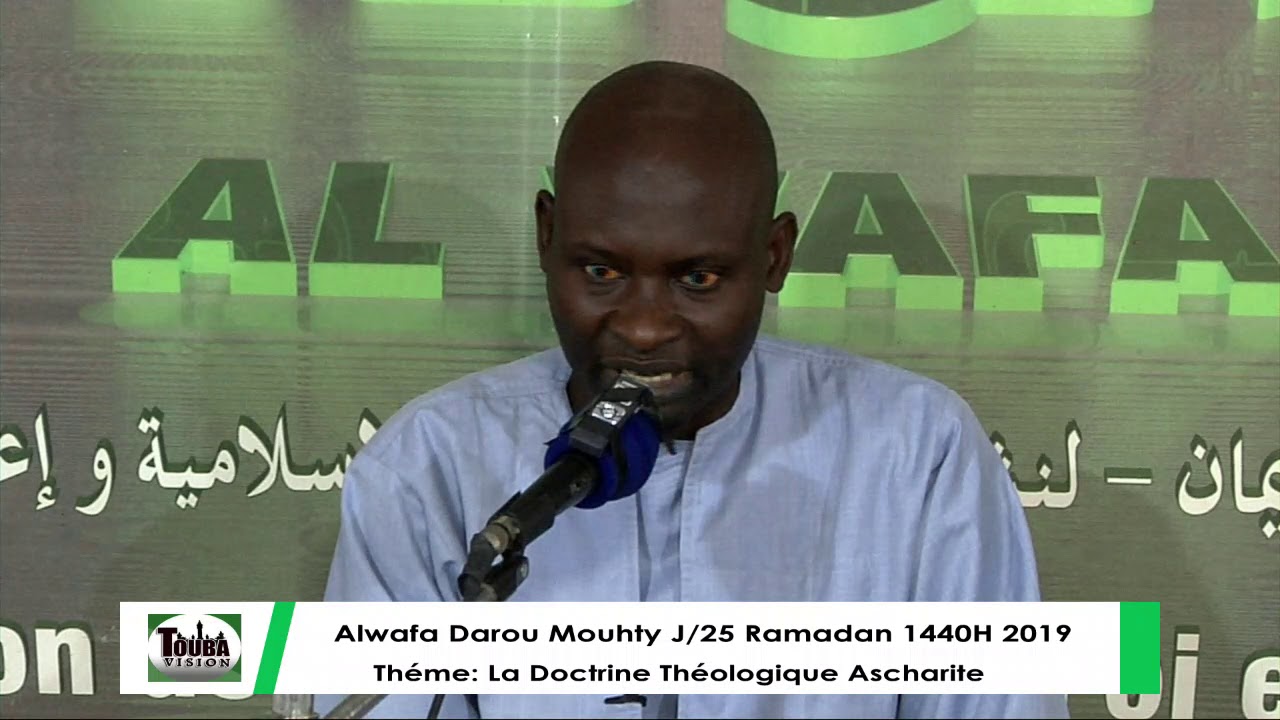 Alwafa Darou Moukhty J/25 Ramadan 1440h 2019 la doctrine théologique asharite