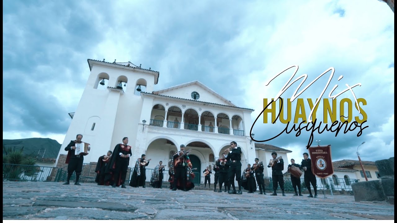 MIX HUAYNOS CUSQUEÑOS | TUNA UNSAAC CUSCO (Videoclip Oficial) #fx30 #cinemacamera