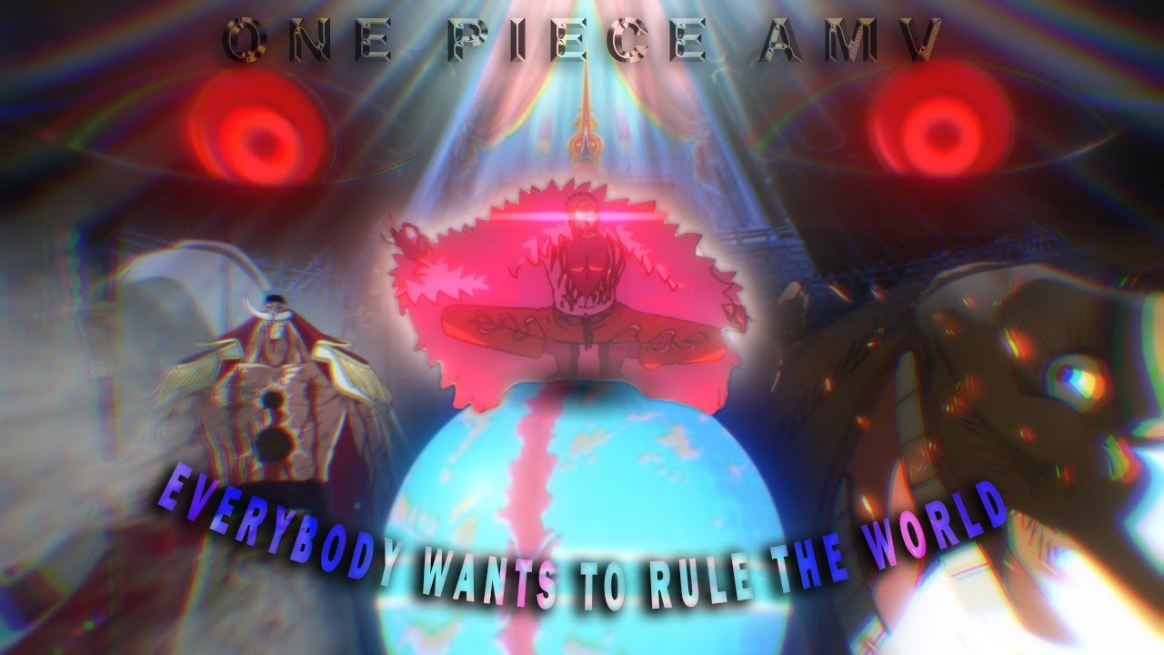 [4K] ONE PIECE - THE WORLD「AMV/EDIT」(EVERYBODY WANTS TO RULE THE WORLD/LORDE)