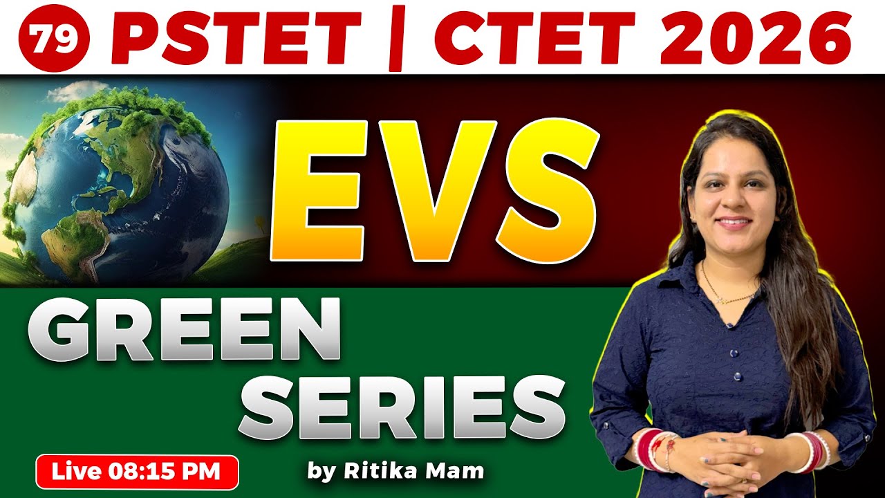 PSTET | CTET 2026 EVS "𝐆𝐑𝐄𝐄𝐍 𝐒𝐄𝐑𝐈𝐄𝐒"✨ Session 79 by Ritika Mam 