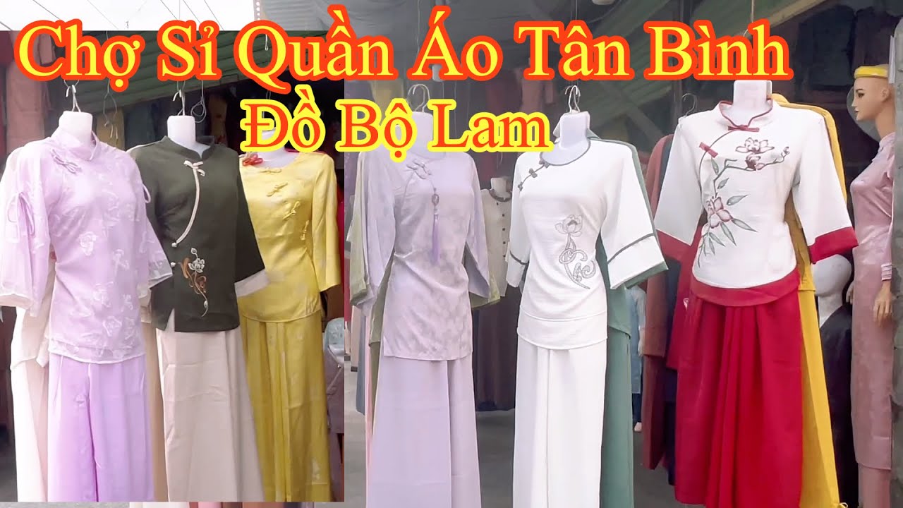 Chợ Sỉ Quần Áo Tân Bình Giới Thiệu Đồ Bộ lam Nhiều Mẫu Đẹp…