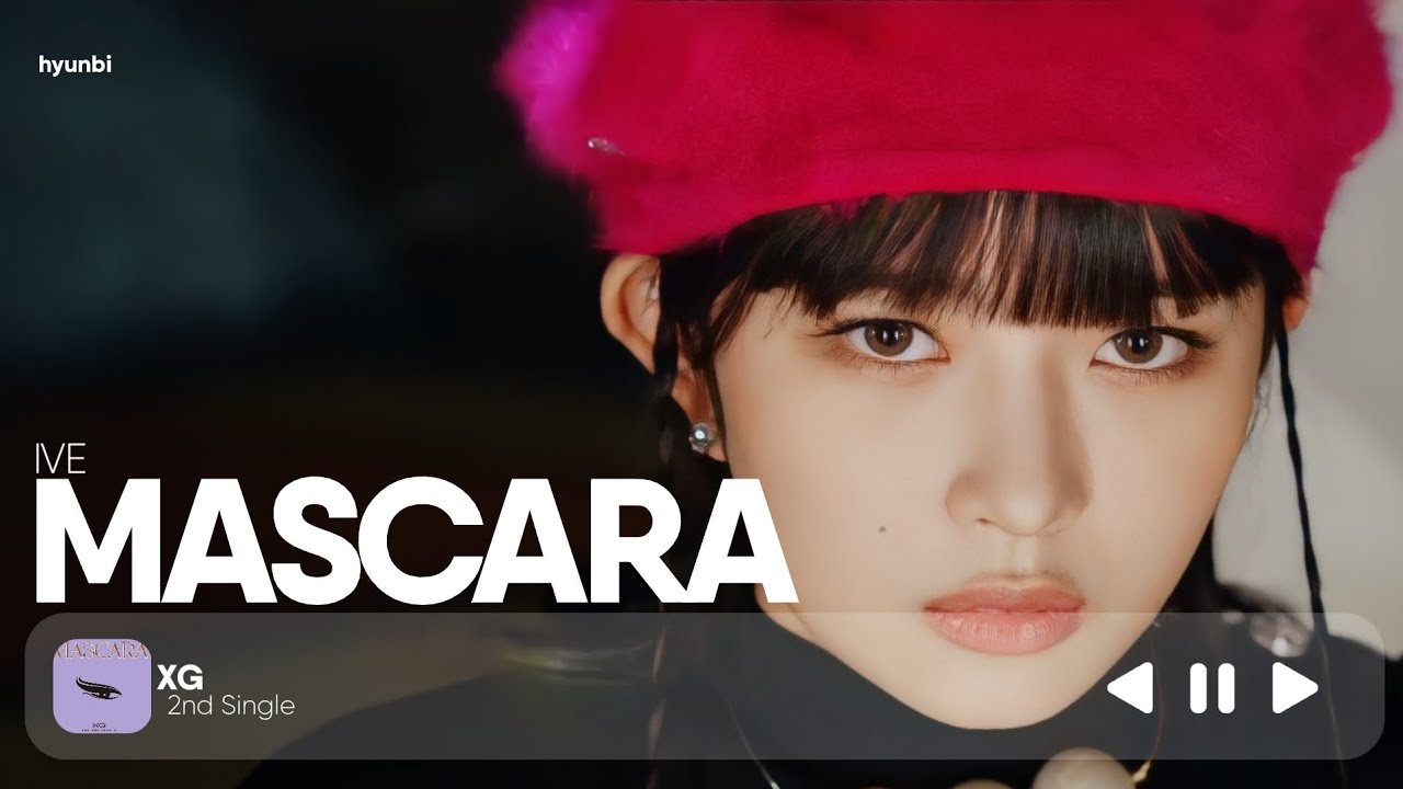 ⌗ How Would Sing: IVE — Mascara (XG)