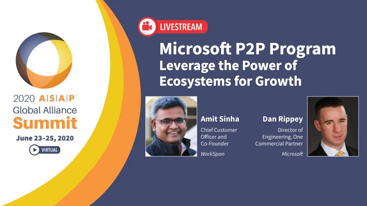 ASAP Global Alliance Summit: Microsoft P2P Program - Leverage the Power of Ecosystems for Growth
